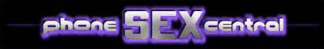 Phone SEX Central® - Top Quality Phone Sex Sites